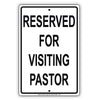 Reserved For Visiting Pastor Welcome To Our Church Street Road Aluminum Metal Sign Plate