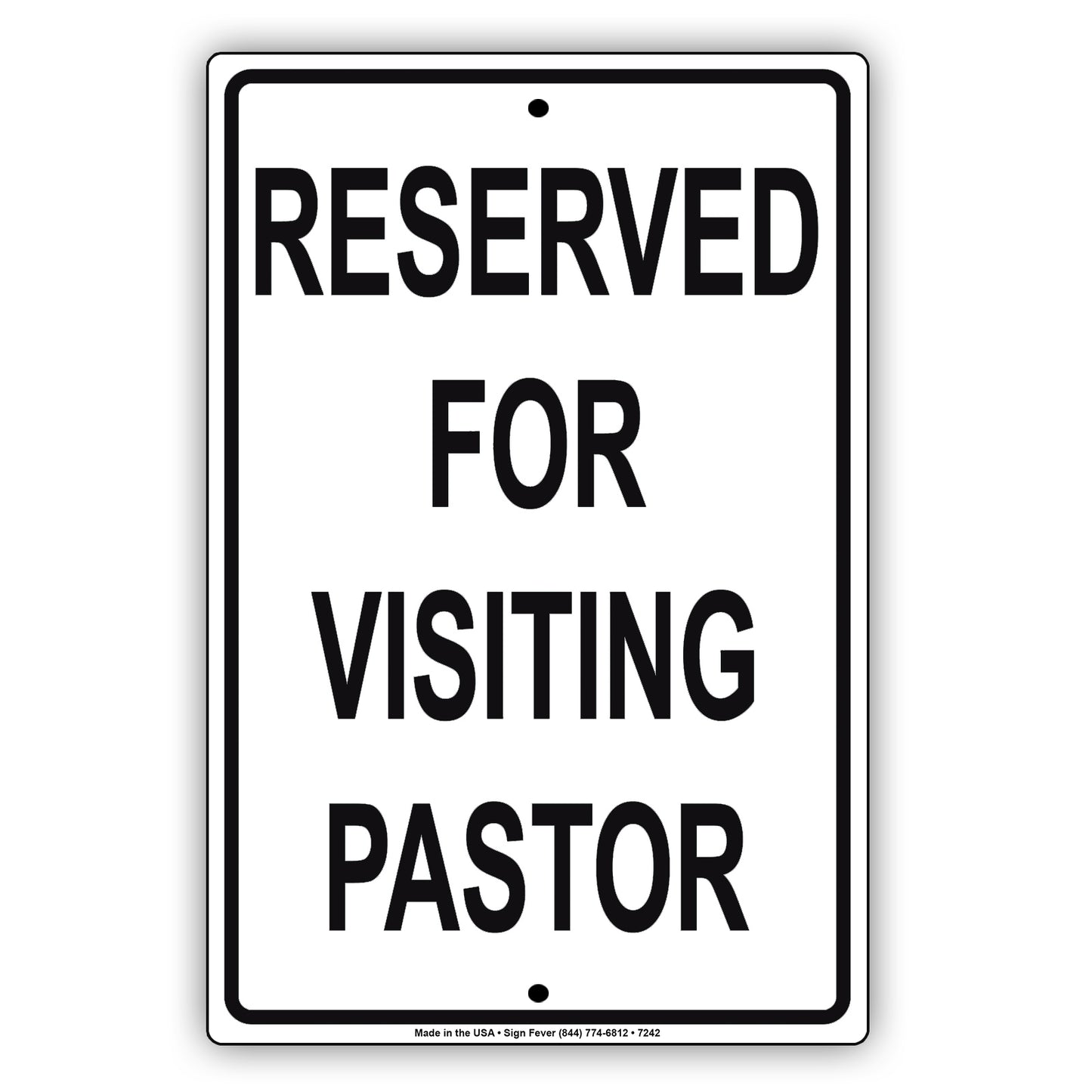 Reserved For Visiting Pastor Welcome To Our Church Street Road Aluminum Metal Sign Plate