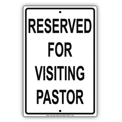 Reserved For Visiting Pastor Welcome To Our Church Street Road Aluminum Metal Sign Plate
