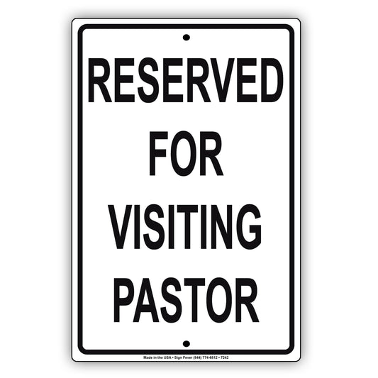 Reserved For Visiting Pastor Welcome To Our Church Street Road Aluminum Metal Sign Plate