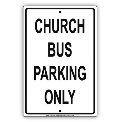 Church Bus Parking Only All Others Will Be Towed Aluminum Metal Sign Plate