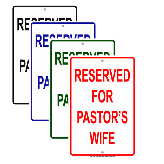 Reserved For Pastor's Wife All Others Will Be Towed Aluminum Metal Sign Plate