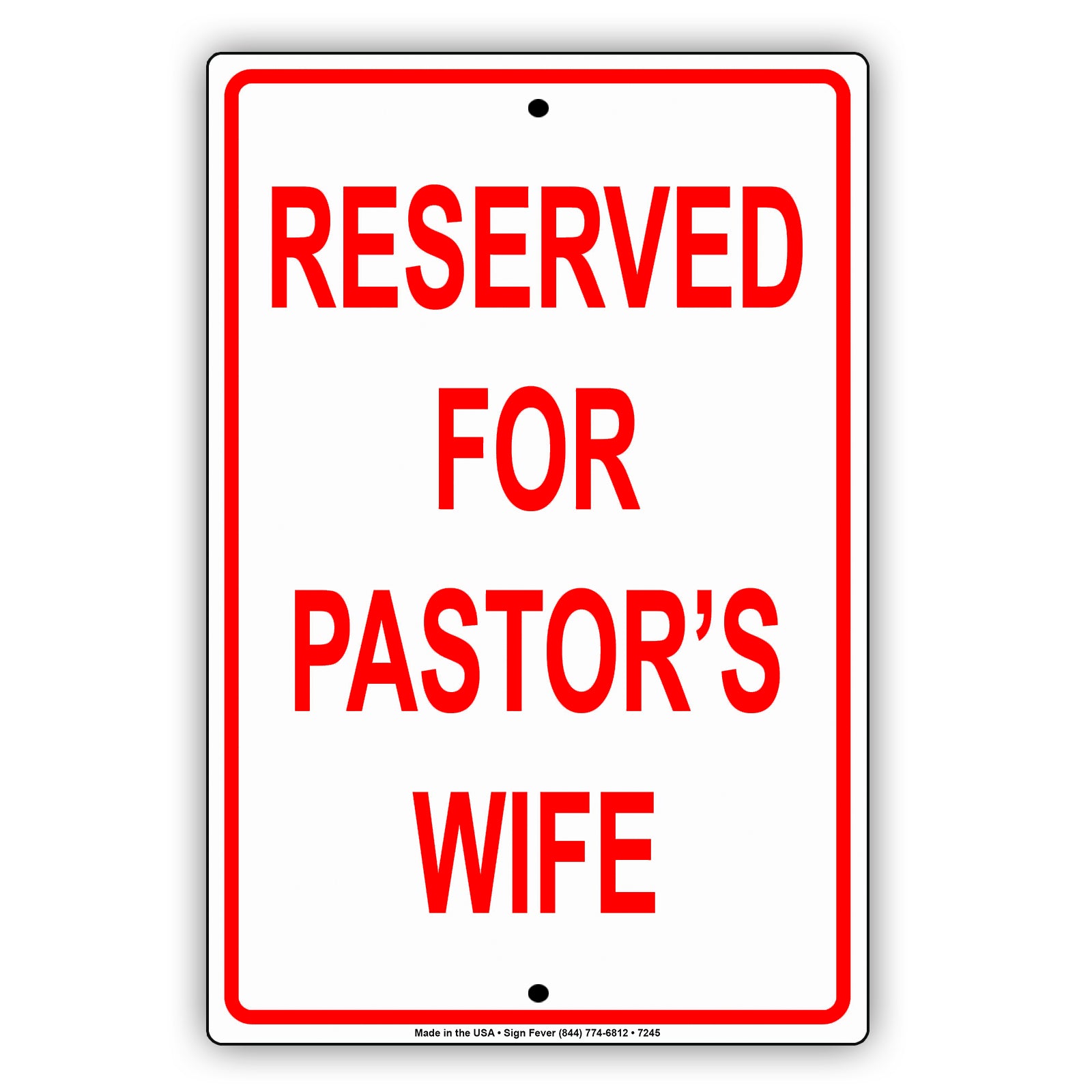 Reserved For Pastor's Wife All Others Will Be Towed Aluminum Metal Sign Plate