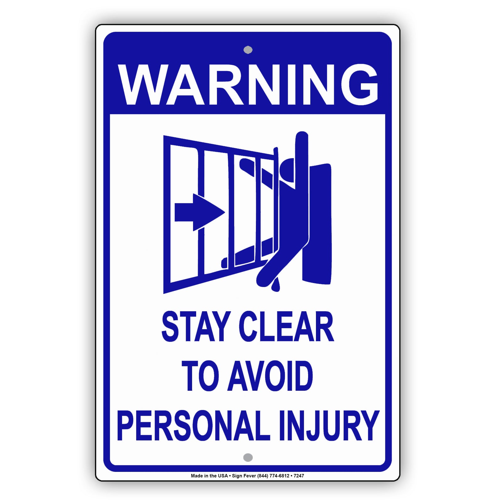 Warning Stay Clear To Avoid Personal Injury Sign | Aluminum Sign - Sign ...