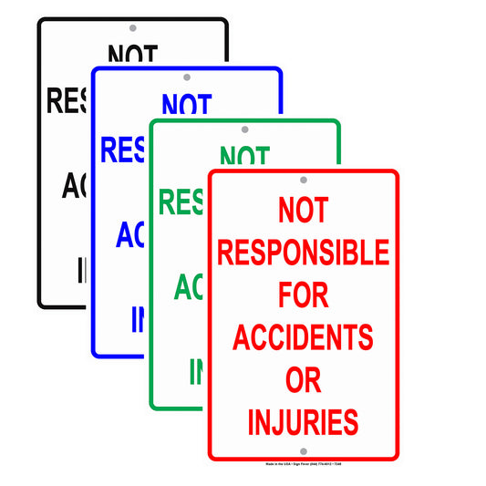 Not Responsible For Accidents Or Injuries Safety Aluminum Metal Sign Plate