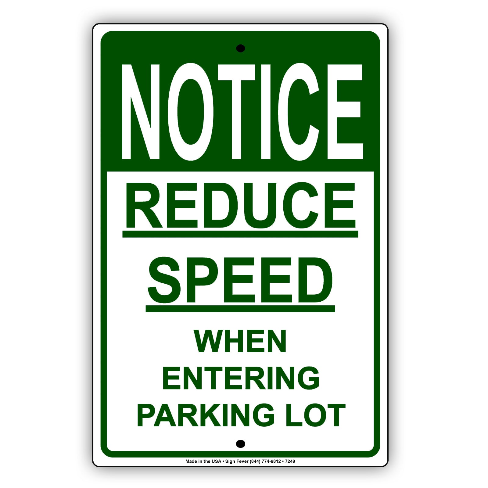 Notice Reduced Speed When Entering Parking Lot Aluminum Metal Sign Plate