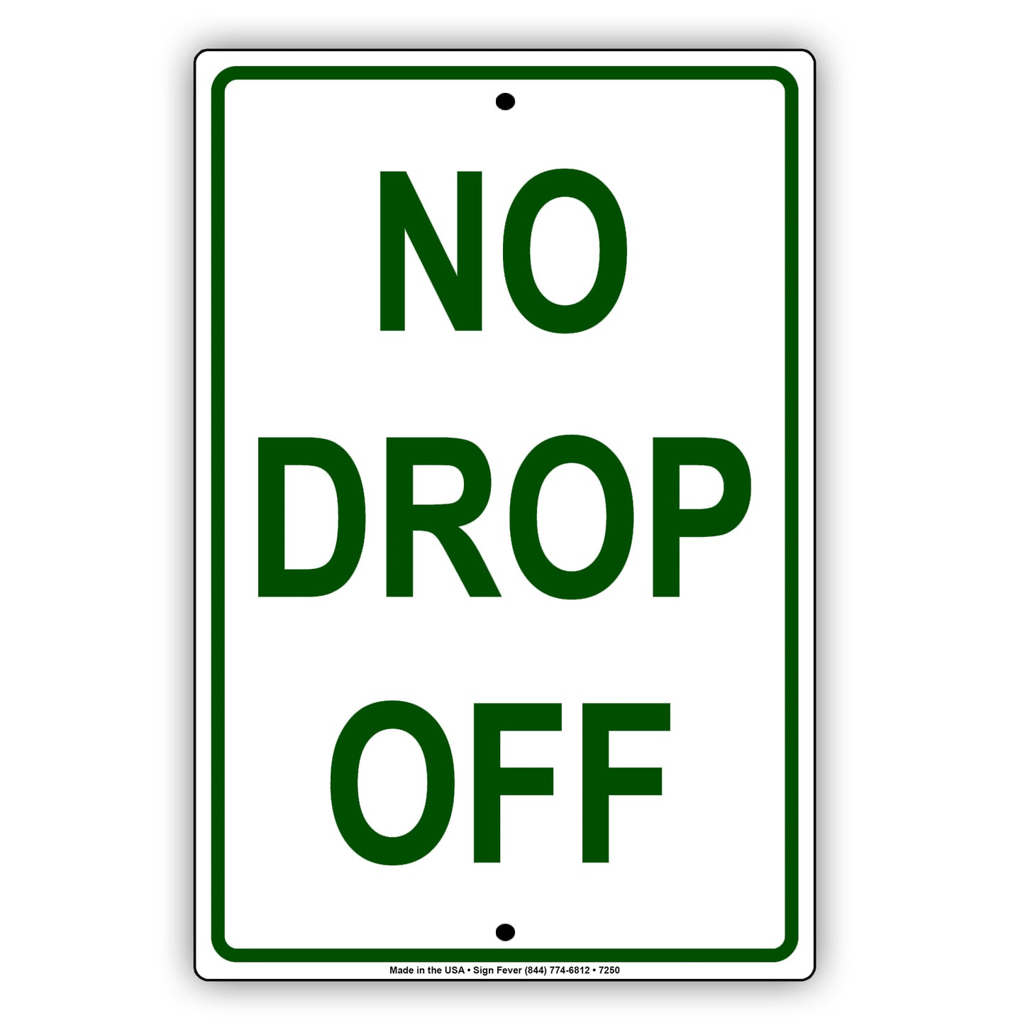 No Drop Off Parking Lot Aluminum Metal Sign Plate