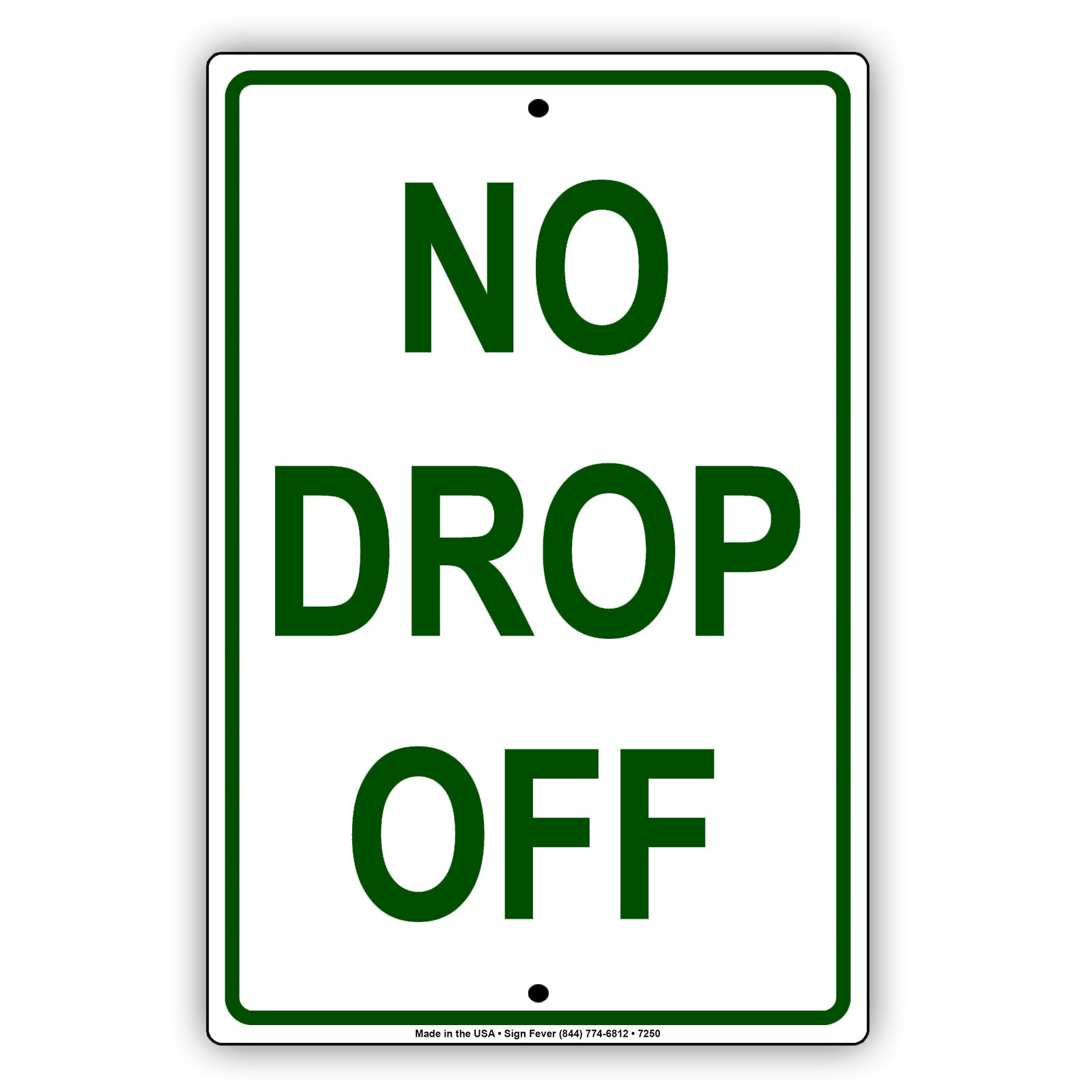 No Drop Off Parking Lot Aluminum Metal Sign Plate