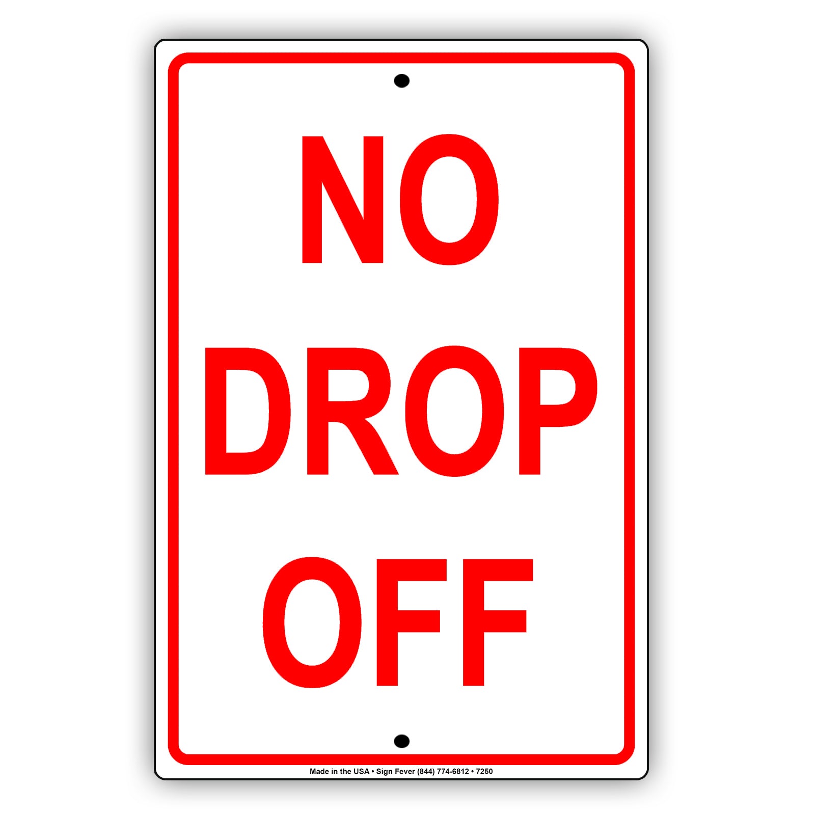 No Drop Off Parking Lot Aluminum Metal Sign Plate