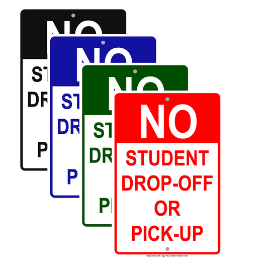 No Student Drop-Off Or Pick-Up Aluminum Metal Sign Plate