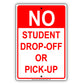 No Student Drop-Off Or Pick-Up Aluminum Metal Sign Plate