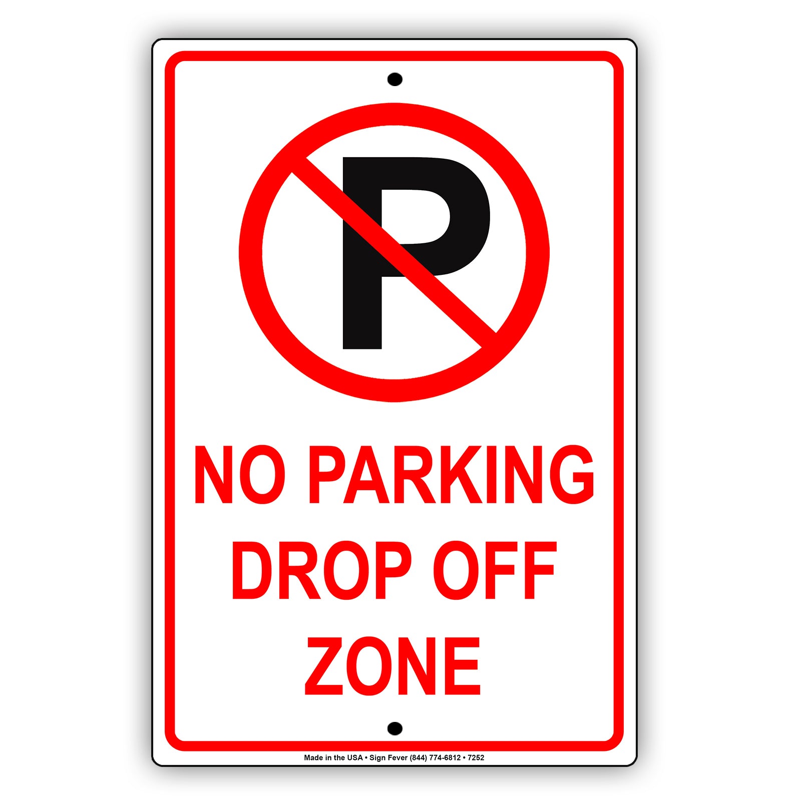 No Parking Drop Off Zone Parking Lot Aluminum Metal Sign Plate