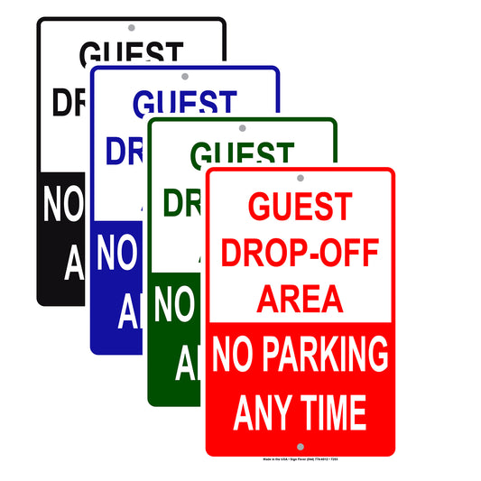 Guest Drop-Off Area No Parking Any Time Aluminum Metal Sign Plate