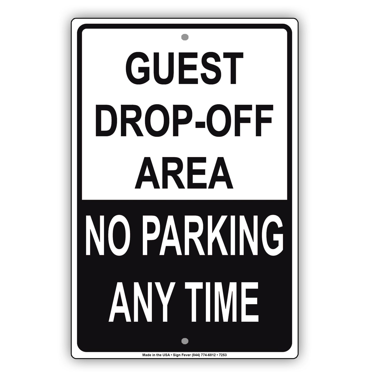 Guest Drop-Off Area No Parking Any Time Aluminum Metal Sign Plate