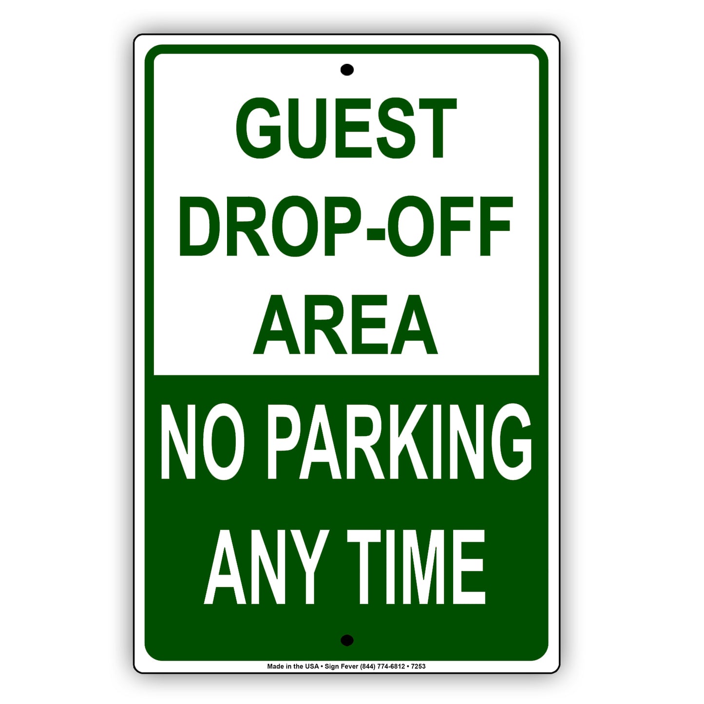 Guest Drop-Off Area No Parking Any Time Aluminum Metal Sign Plate