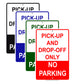 Pick-Up And Drop-Off Only No Parking Aluminum Metal Sign Plate