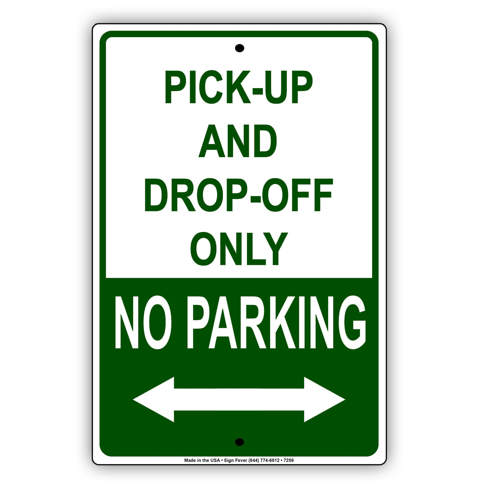 No Parking Pick-Up And Drop-Off Only Aluminum Metal Sign Plate