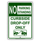 No Parking Standing Curbside Drop-Off Only Aluminum Metal Sign Plate