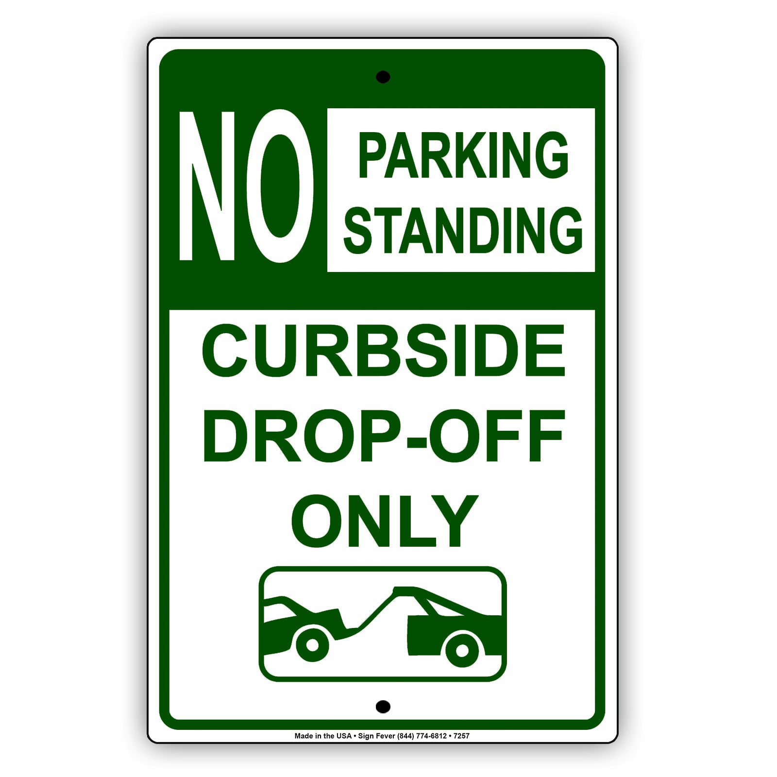 No Parking Standing Curbside Drop-Off Only Aluminum Metal Sign Plate