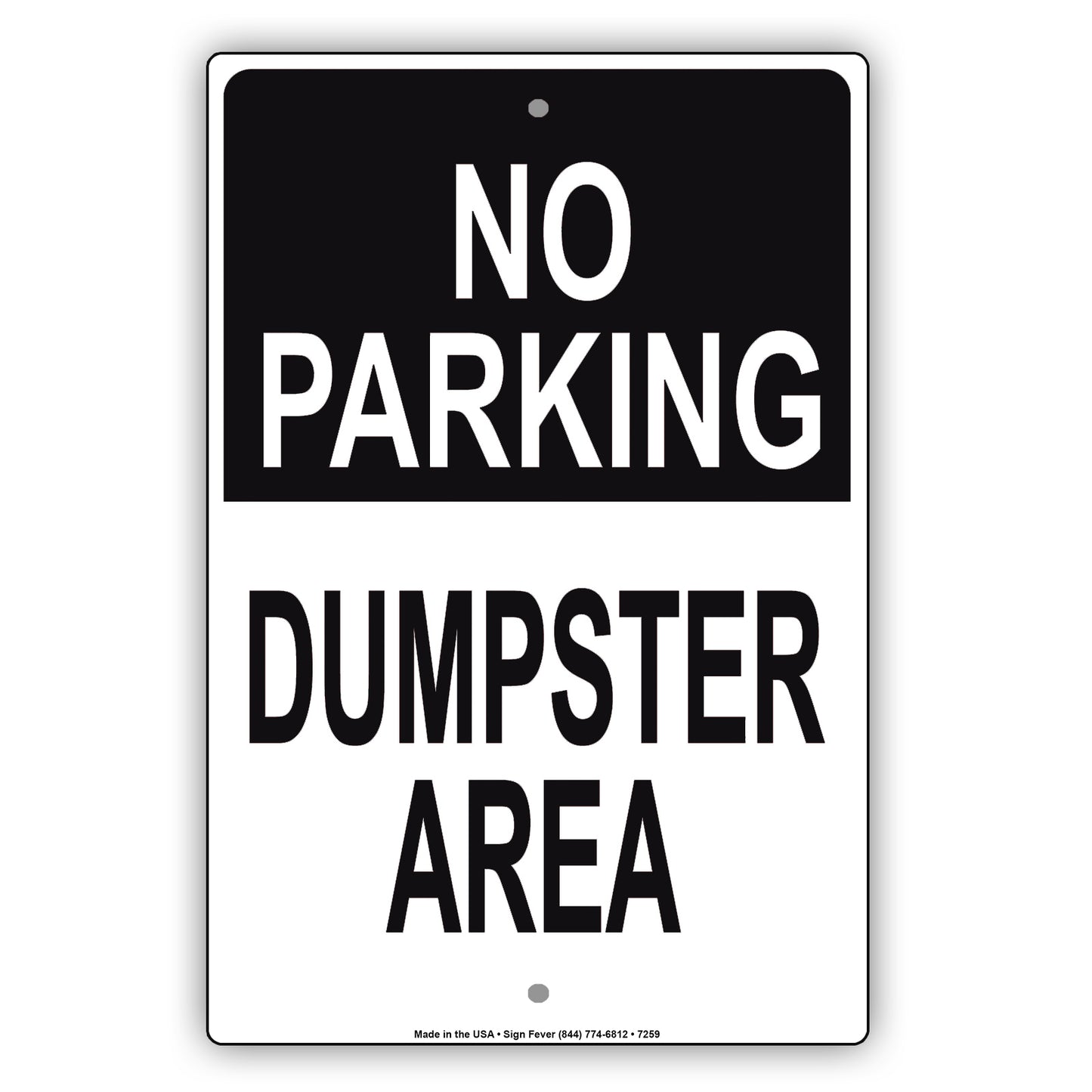 Dumpster Area No Parking Street Road Way Alert Notice Aluminum Metal Sign Plate