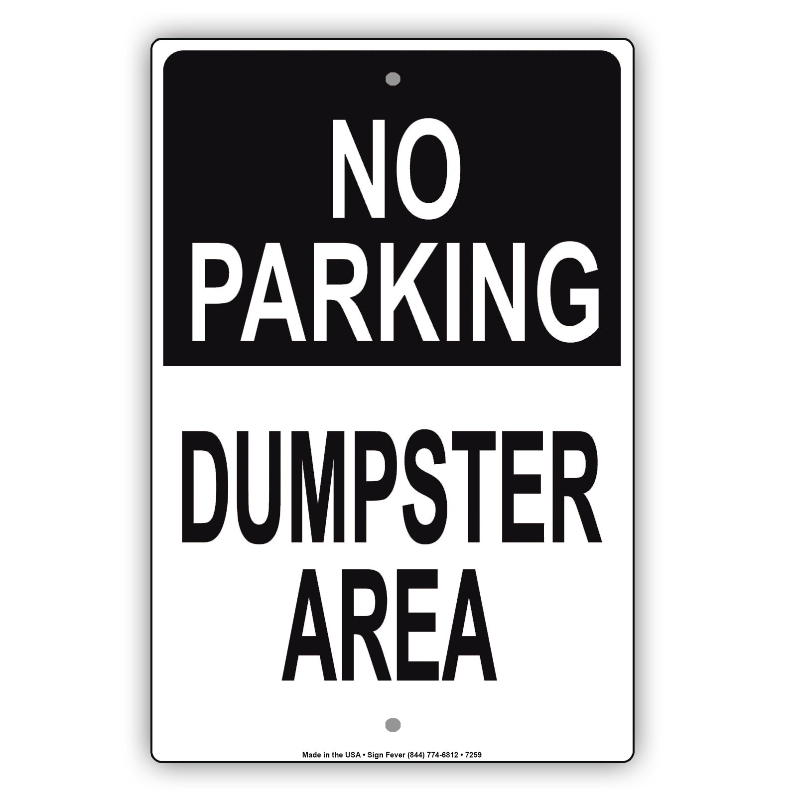 Dumpster Area No Parking Street Road Way Alert Notice Aluminum Metal Sign Plate