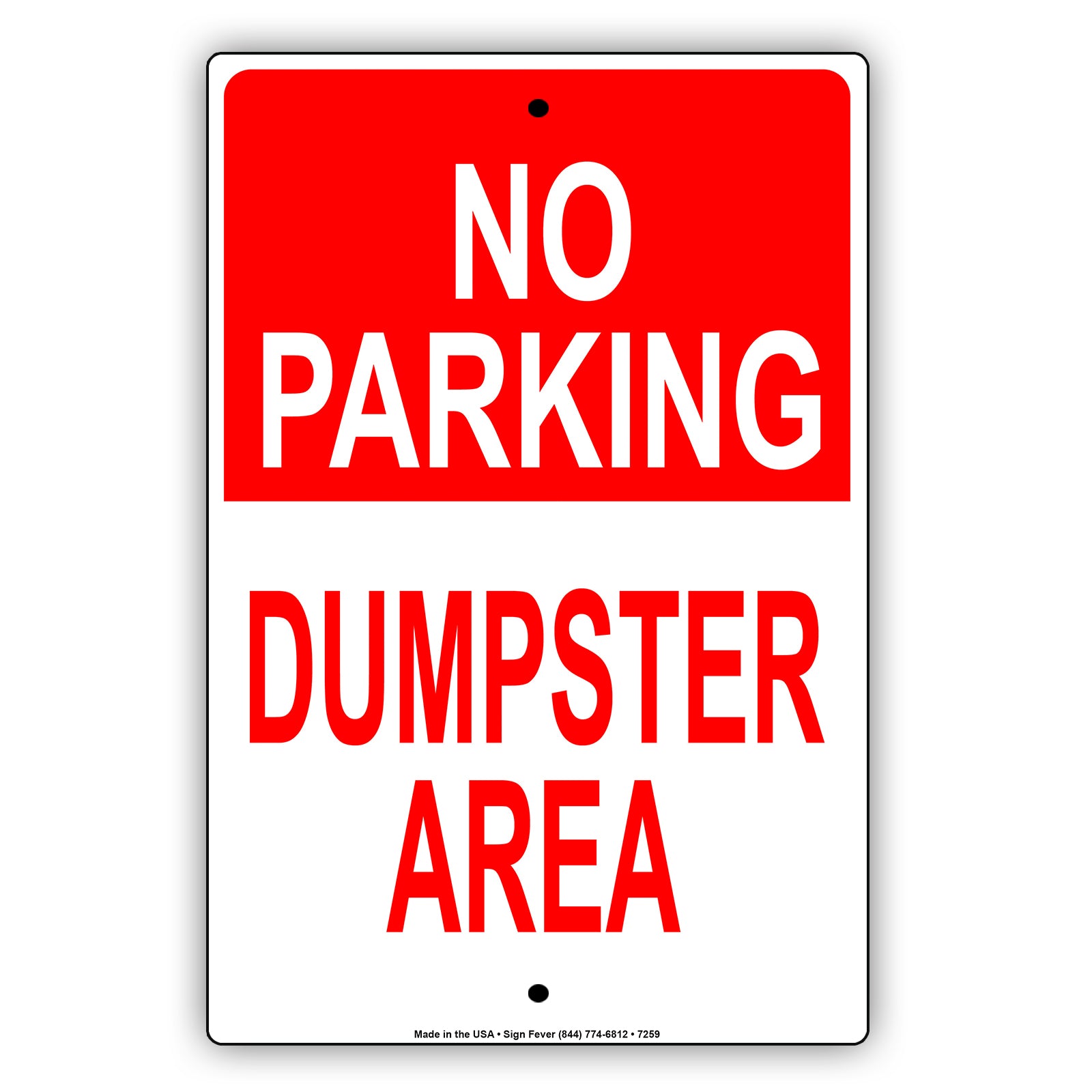 Dumpster Area No Parking Street Road Way Alert Notice Aluminum Metal Sign Plate