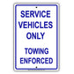 Service Vehicles Only Towing Enforced Alert Notice Aluminum Metal Sign Plate