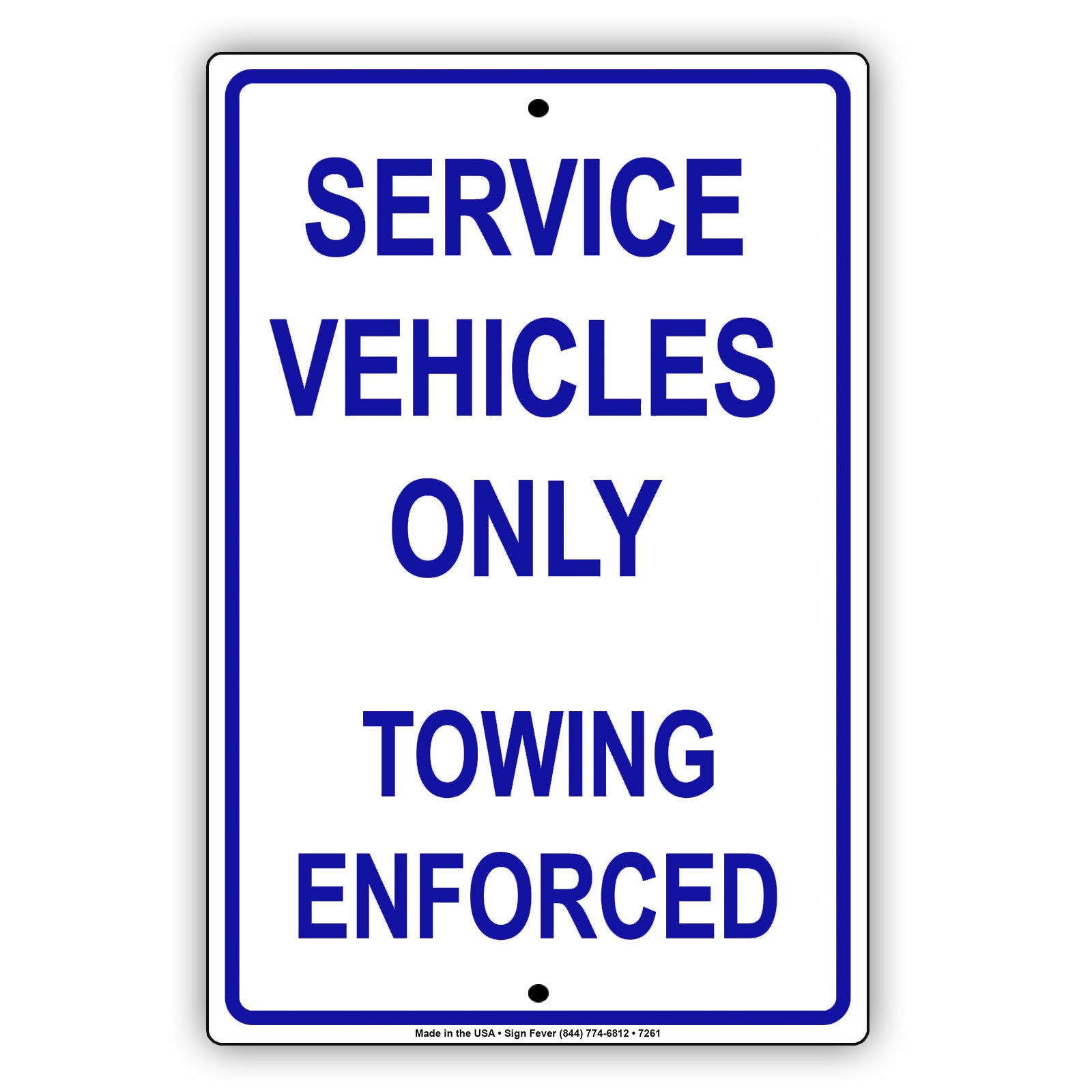 Service Vehicles Only Towing Enforced Alert Notice Aluminum Metal Sign Plate