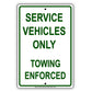 Service Vehicles Only Towing Enforced Alert Notice Aluminum Metal Sign Plate