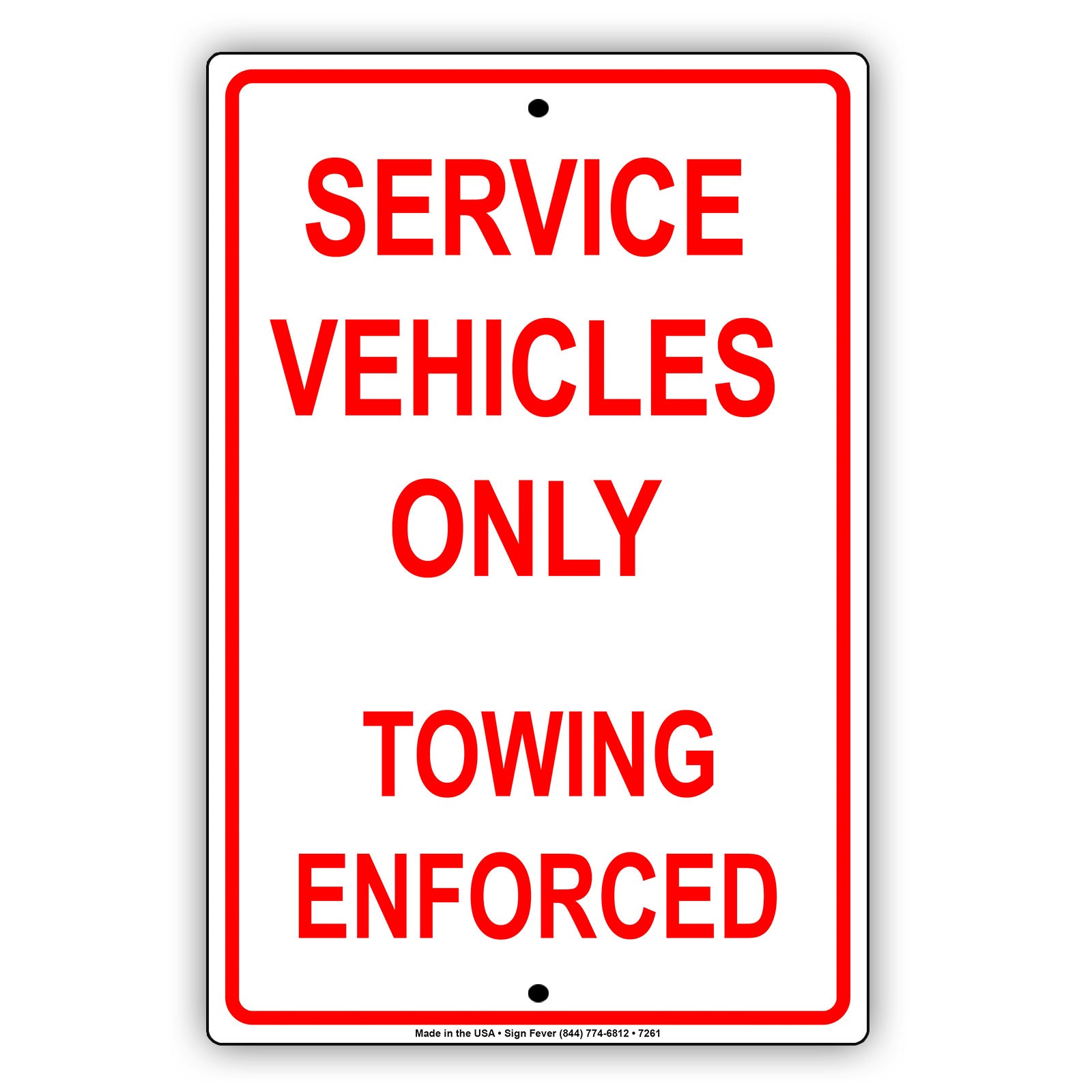 Service Vehicles Only Towing Enforced Alert Notice Aluminum Metal Sign Plate