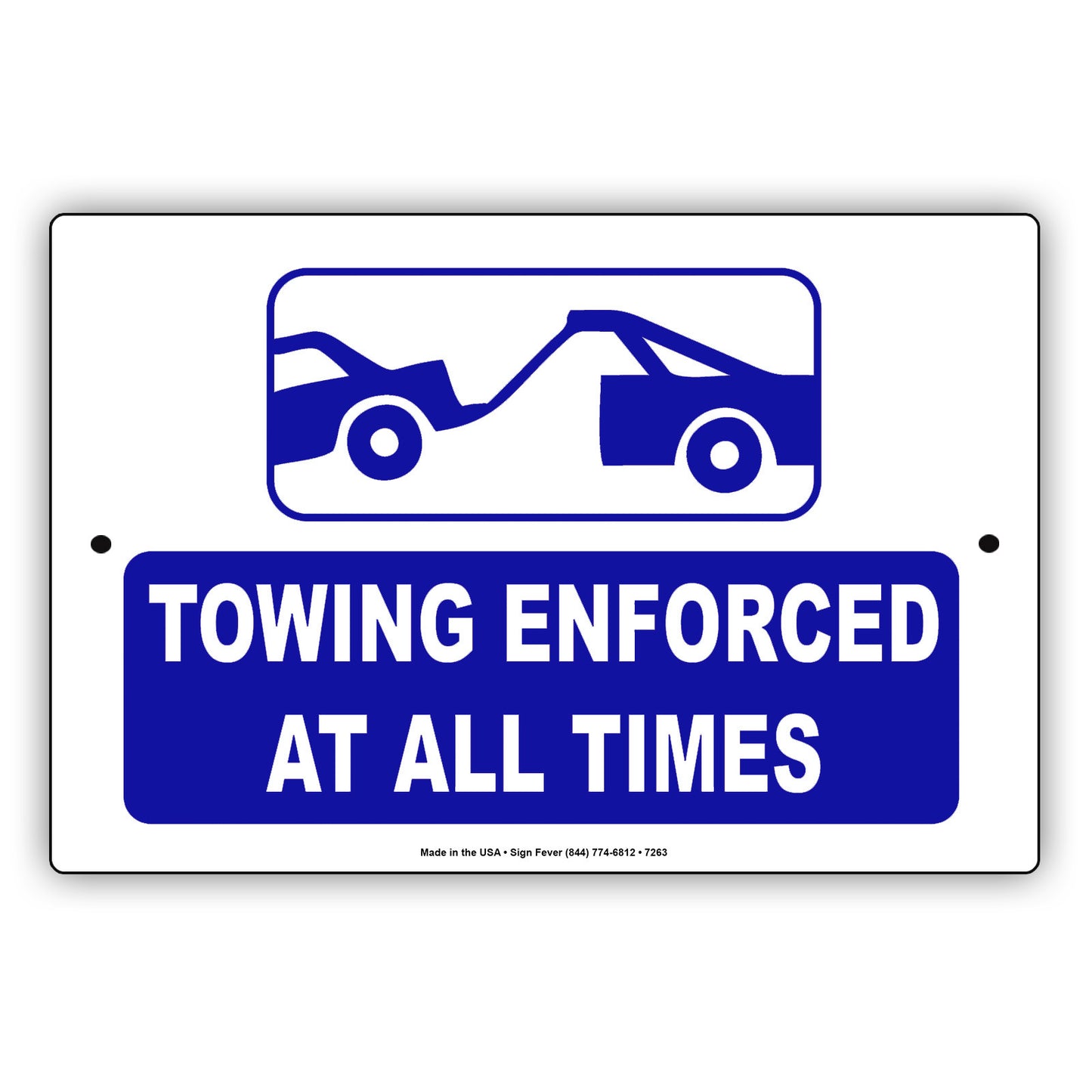 Towing Enforced At All Times Alert Notice Aluminum Metal Sign Plate