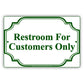Restroom For Customers Only Reserved Room Notice Aluminum Metal Sign Plate