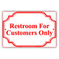 Restroom For Customers Only Reserved Room Notice Aluminum Metal Sign Plate