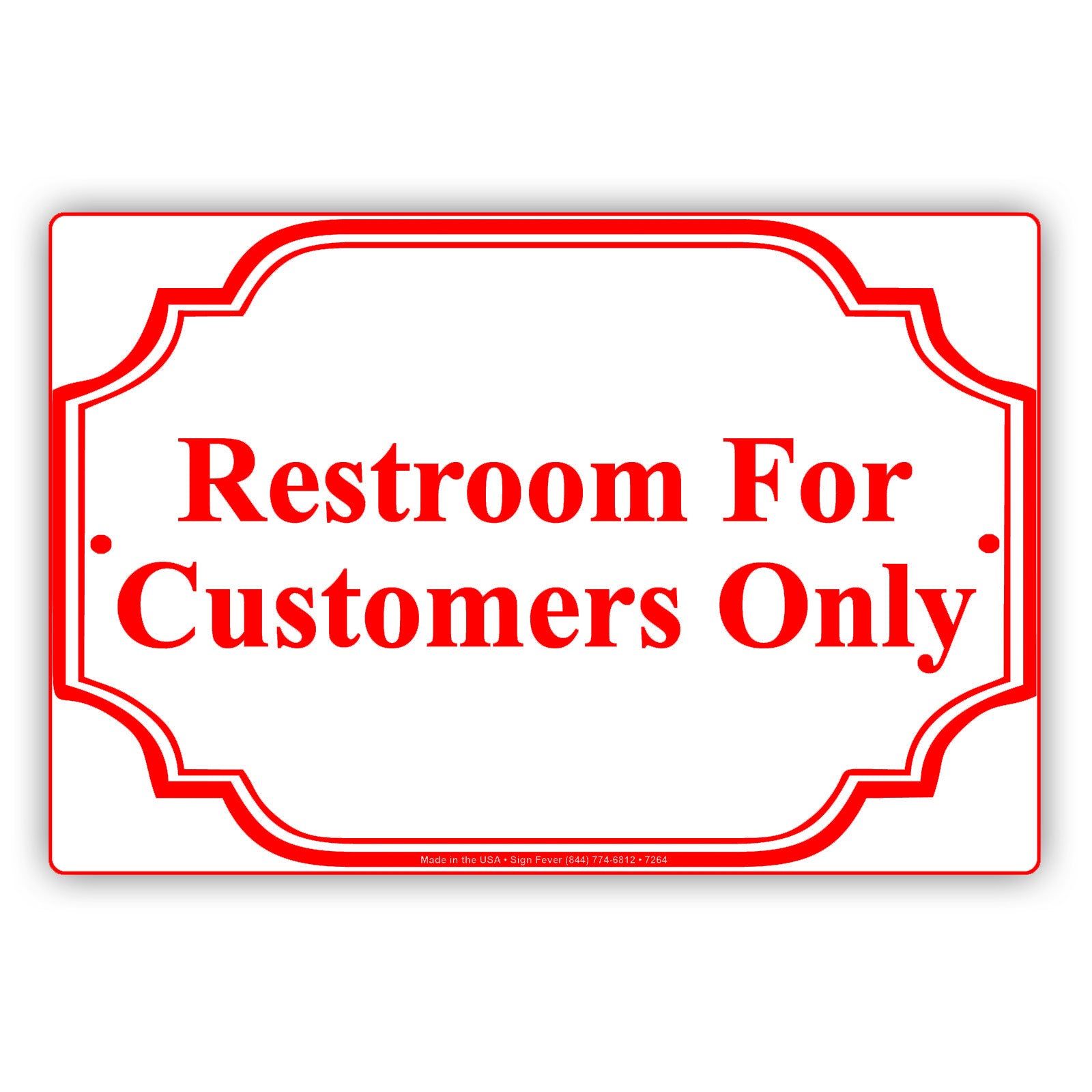 Restroom For Customers Only Reserved Room Notice Aluminum Metal Sign Plate