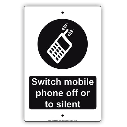 Switch Mobile Phone Off Or To Silent Policy Restriction Aluminum Metal Sign Plate