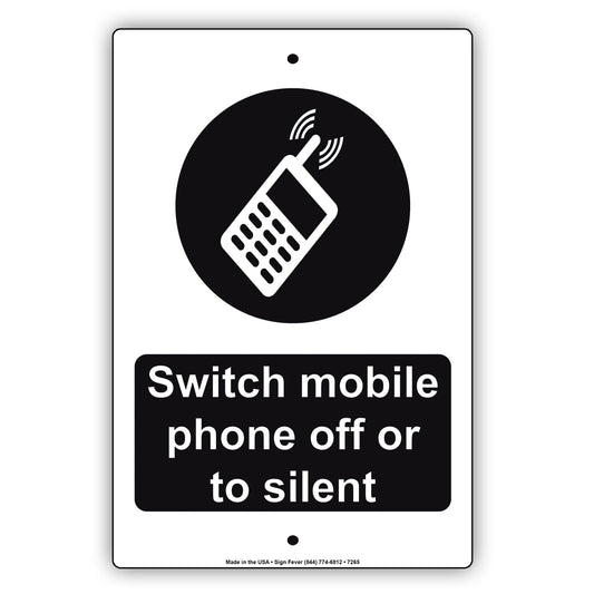 Switch Mobile Phone Off Or To Silent Policy Restriction Aluminum Metal Sign Plate