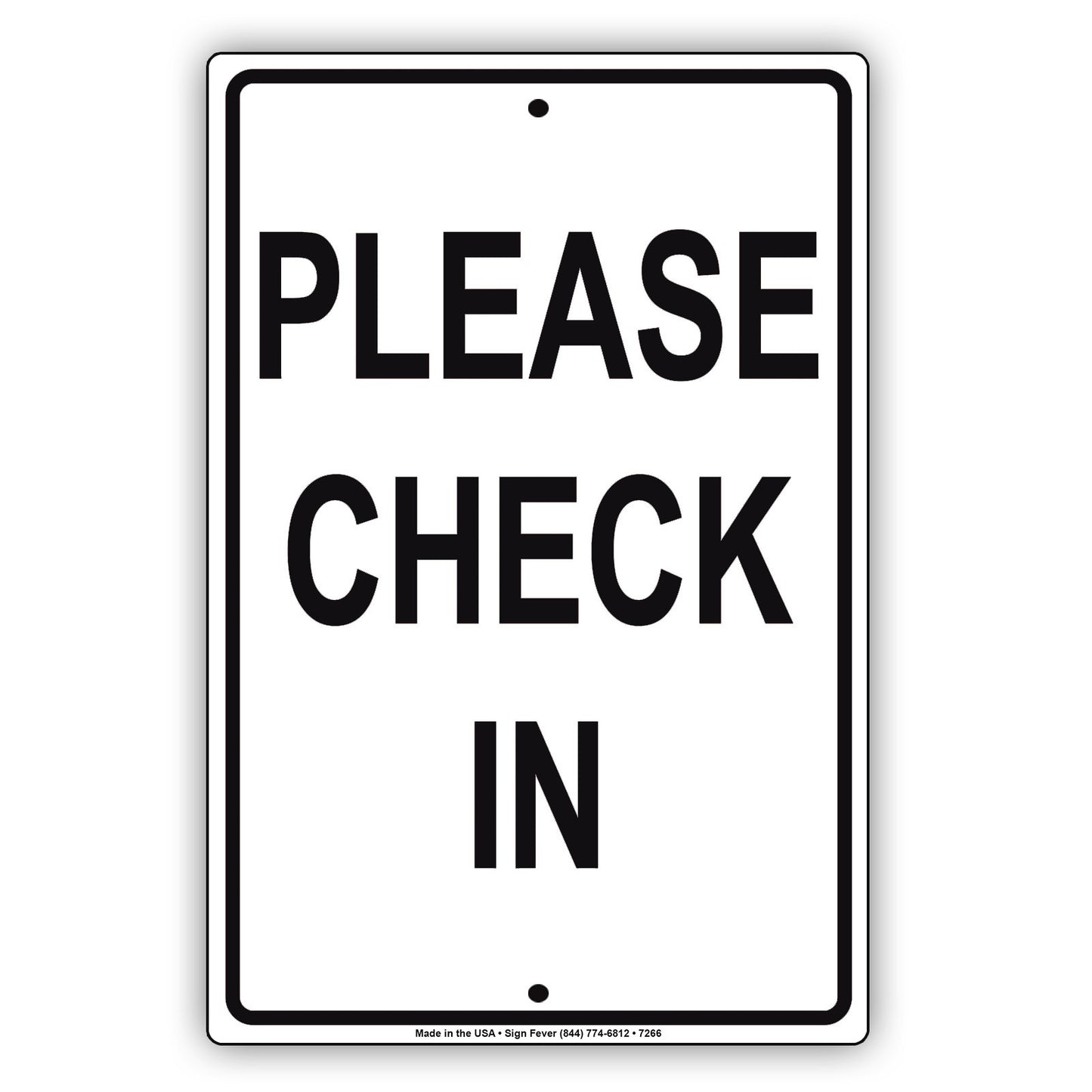 Please Check In Notice Alert Policy Aluminum Metal Sign Plate