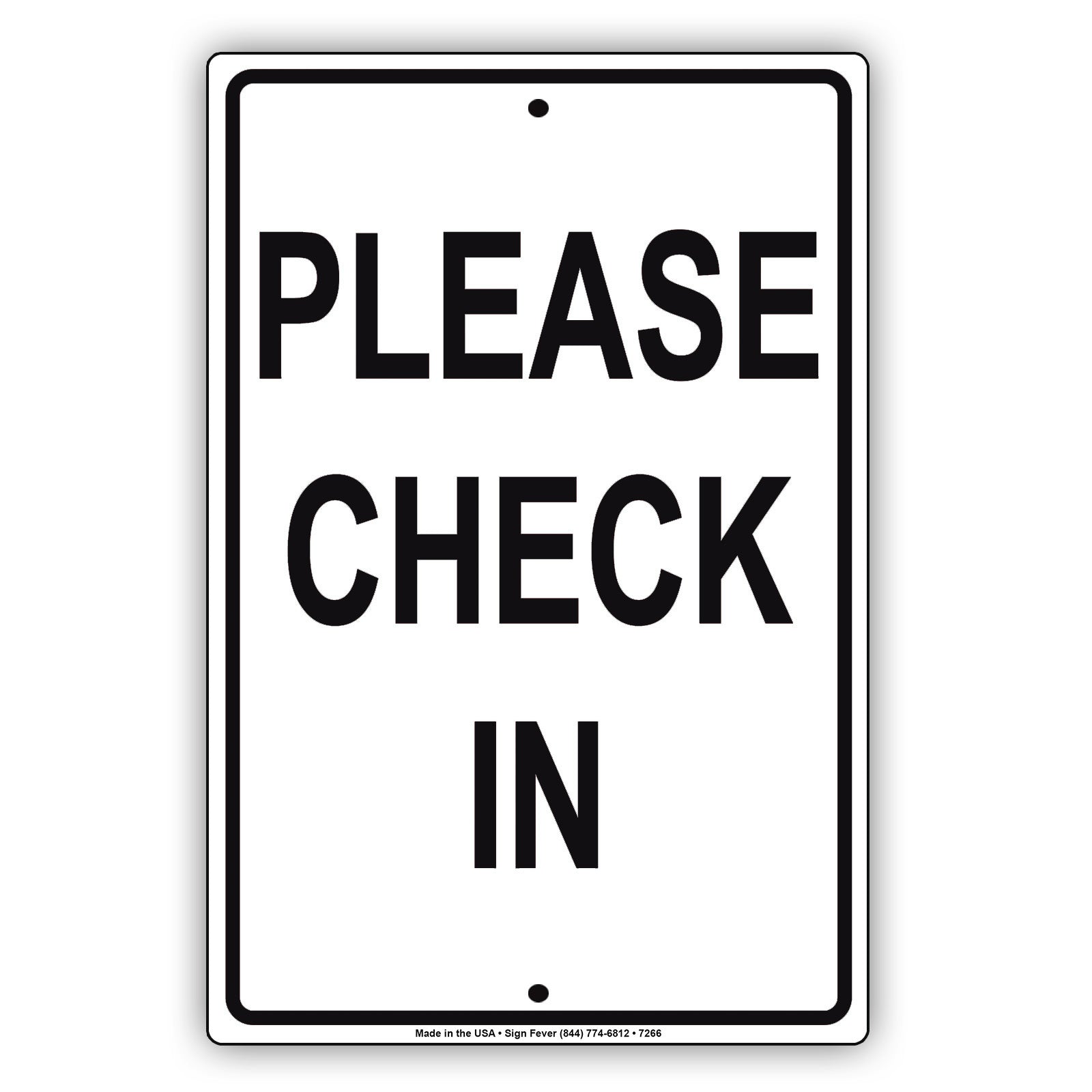 Please Check In Notice Alert Policy Aluminum Metal Sign Plate