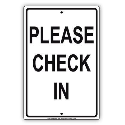 Please Check In Notice Alert Policy Aluminum Metal Sign Plate