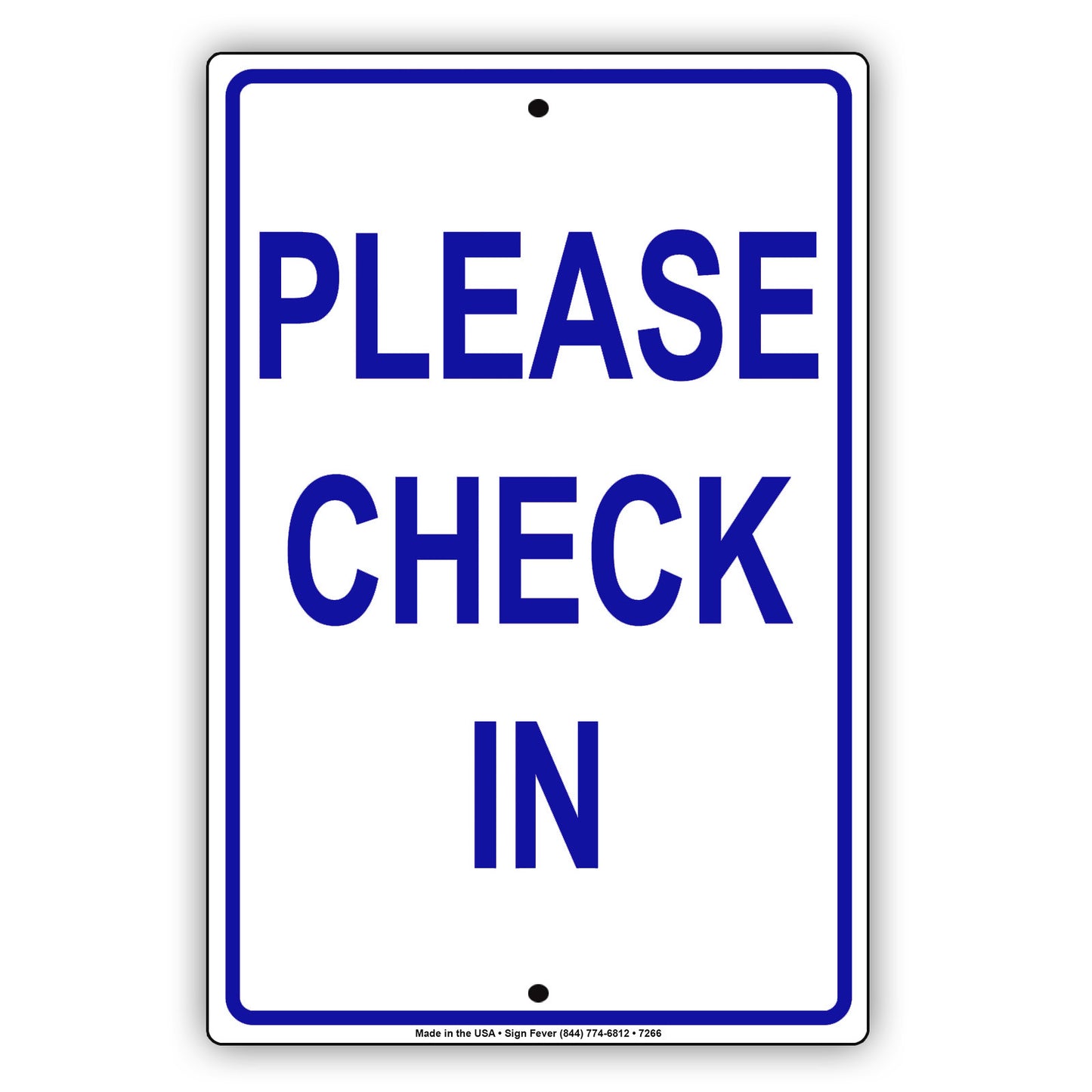 Please Check In Notice Alert Policy Aluminum Metal Sign Plate