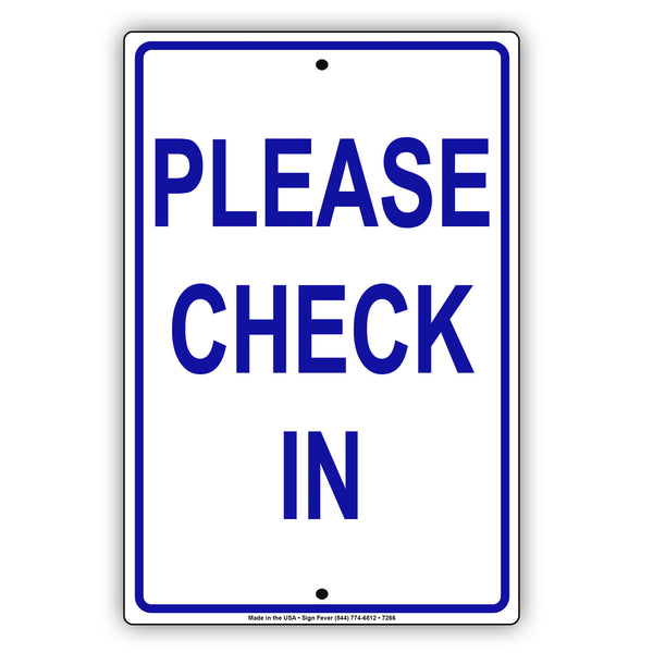 Please Check In Sign Check In Machine Sign | Aluminum Sign - Sign Fever