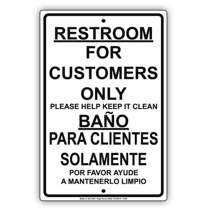 Restroom For Customers Only Please Help Keep It Clean Bilingual Aluminum Metal Sign Plate