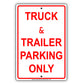 Truck & Trailer Parking Only Reserved Parking Aluminum Metal Sign Plate