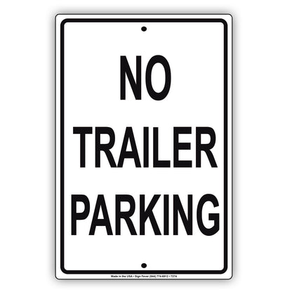 No Trailer Parking Reserved Parking Aluminum Metal Sign Plate