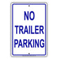 No Trailer Parking Reserved Parking Aluminum Metal Sign Plate