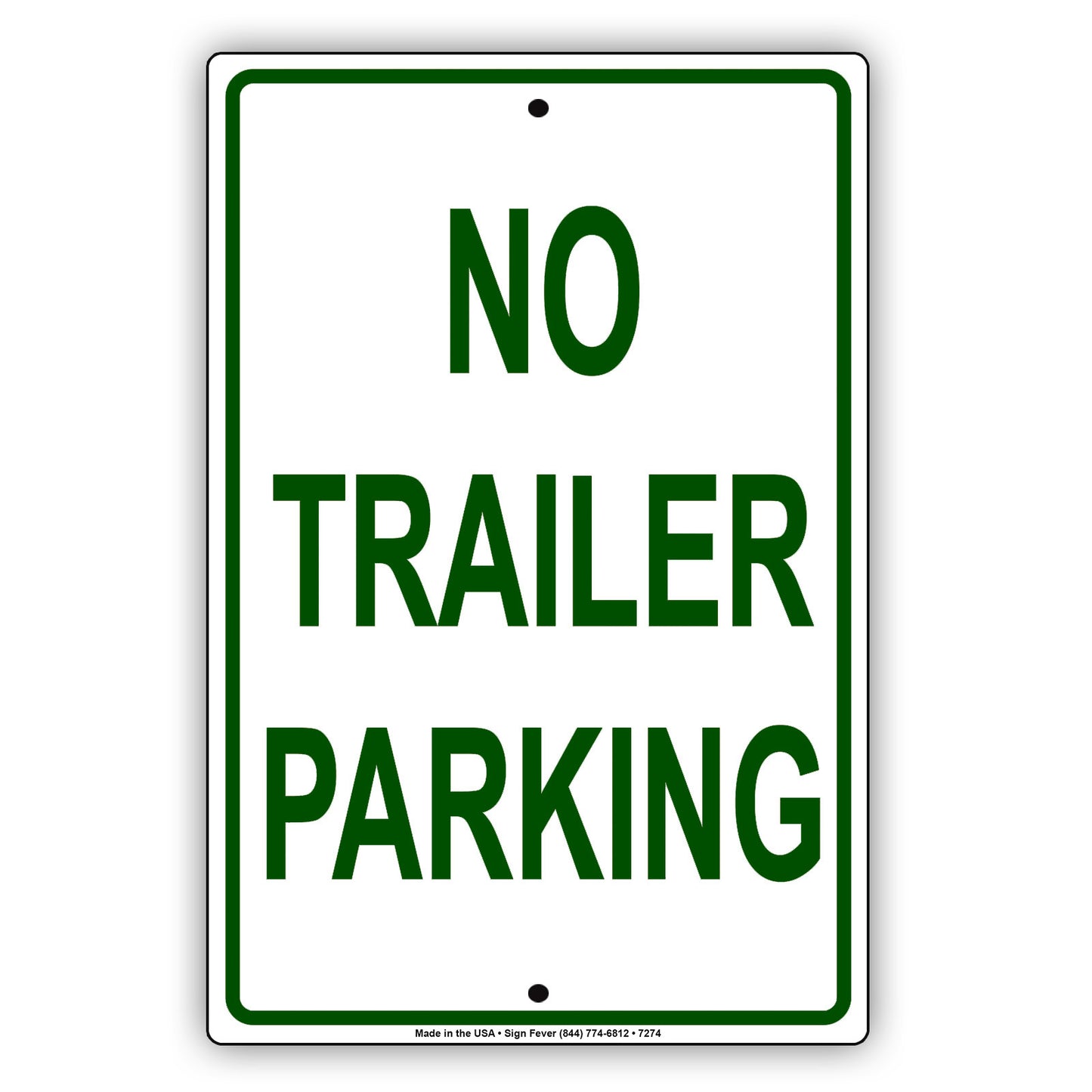 No Trailer Parking Reserved Parking Aluminum Metal Sign Plate