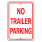 No Trailer Parking Reserved Parking Aluminum Metal Sign Plate