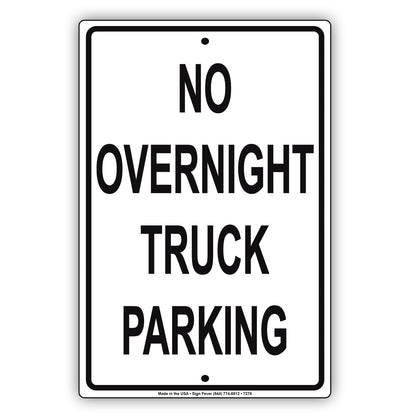 No Overnight Truck Parking Restriction Strictly Prohibited Aluminum Metal Sign Plate