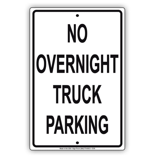 No Overnight Truck Parking Restriction Strictly Prohibited Aluminum Metal Sign Plate