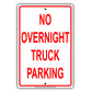 No Overnight Truck Parking Restriction Strictly Prohibited Aluminum Metal Sign Plate